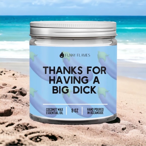 Great Gift! Funny Flames Thanks For Having A Big Dick Bergamot Scented Candle - Picture 3 of 4